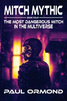 The Most Dangerous Mitch in the Multiverse