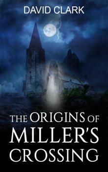 The Origins of Miller's Crossing