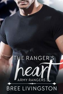 The Ranger's Heart (Army Ranger Romance Book 3)