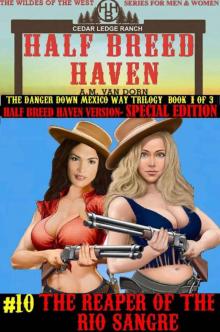 The Reaper 0f The Rio Sangre: Special Edition HBH Version (Half Breed Haven Book 10)