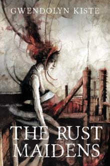 The Rust Maidens