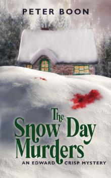 The Snow Day Murders (Edward Crisp Mysteries Book 2)