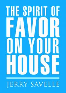 The Spirit of Favor on Your House