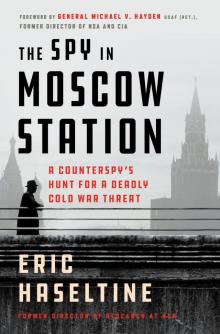 The Spy in Moscow Station