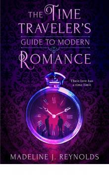 The Time Traveler's Guide to Modern Romance