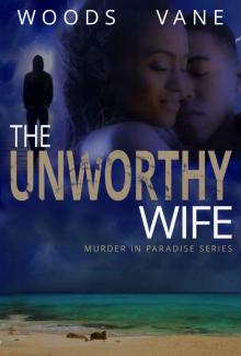 The Unworthy Wife