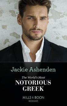 The World's Most Notorious Greek (Mills & Boon Modern)