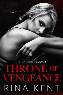 Throne of Vengeance: An Arranged Marriage Mafia Romance (Throne Duet Book 2)