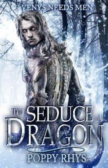 To Seduce a Dragon