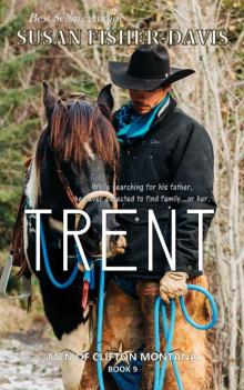 Trent Men of Clifton, Montana Book 9