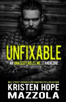 Unfixable: An Unacceptables MC Standalone Romance