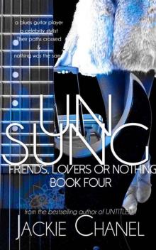 UNSUNG (Friends Lovers or Nothing Book 3)