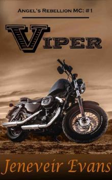 Viper (Angel’s Rebellion MC: #1) (Angel's Rebellion MC)