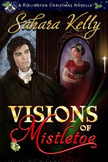 Visions of Mistletoe: A Ridlington Christmas Novella