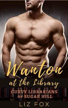 Wanton at the Library