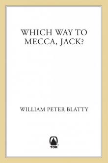 Which Way to Mecca, Jack?