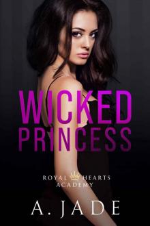 Wicked Princess (Royal Hearts Academy)