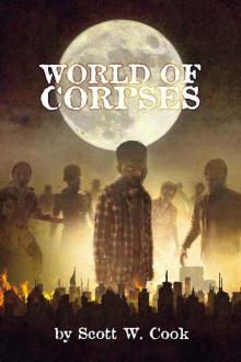 World of Corpses (Book 1): World of Corpses