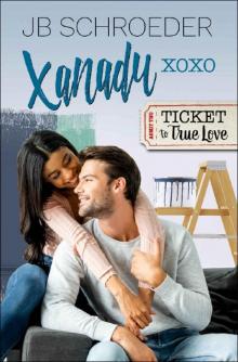 Xanadu XOXO (Ticket to True Love)