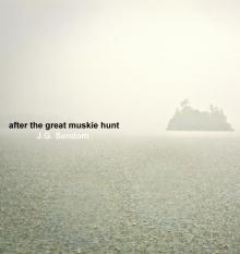 After the Great Muskie Hunt