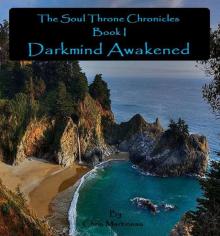 The Soul Throne Chronicles - Book 1:  Darkmind Awakened