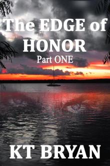 The Edge Of Honor (Part One)