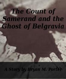 The Count of Samerand and the Ghost of Belgravia