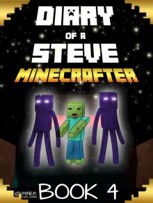 Minecraft: Diary of a Stoic Steve Book 4 (Unofficial Minecraft Book) (The Undiscovered Minecraft Wor