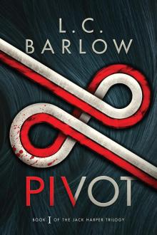 Pivot (The Jack Harper Trilogy Book 1)