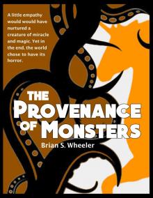 The Provenance of Monsters