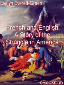 French and English: A Story of the Struggle in America