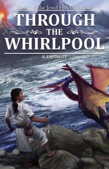 Through the Whirlpool - Book I in the Jewel Fish Chronicles