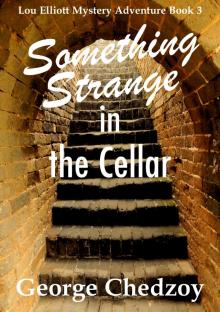 Something Strange in the Cellar