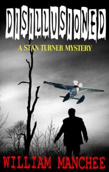 Disillusioned, A Stan Turner Mystery  Vol 2