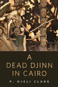 A Dead Djinn in Cairo (Dead Djinn Universe)