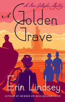 A Golden Grave--A Rose Gallagher Mystery