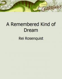 A Remembered Kind of Dream