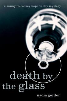 A Sunny McCoskey Napa Valley Mystery 2: Death by the Glass