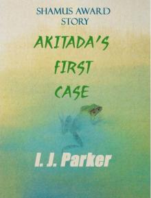 Akitadas First Case