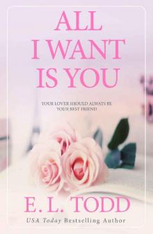 All I Want Is You (Forever and Ever Book 1)