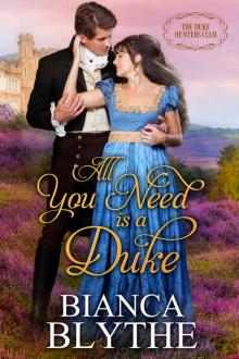 All You Need is a Duke (The Duke Hunters Club, #1)