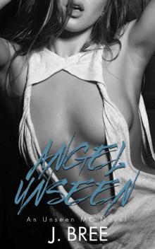 Angel Unseen: An Unseen MC Novel