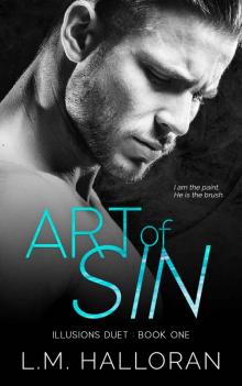 Art of Sin: Illusions Duet : Book One