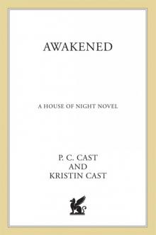 Awakened: A House of Night Novel