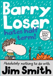 Barry Loser Hates Half Term