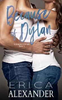 Because of Dylan: A forbidden student teacher slow burn romance (Riggins U Book 3)