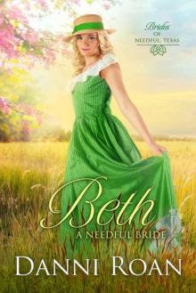 Beth (Brides 0f Needful Texas Book 4)