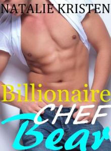 Billionaire Chef Bear: BBW Paranormal Shape Shifter Romance (Beast Bears Book 2)