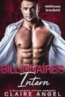 Billionaire's Intern: A Billionaire Office Romance (Hot Billionaires Book 3)