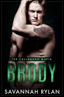 Brody: The Callaghan Mafia #2